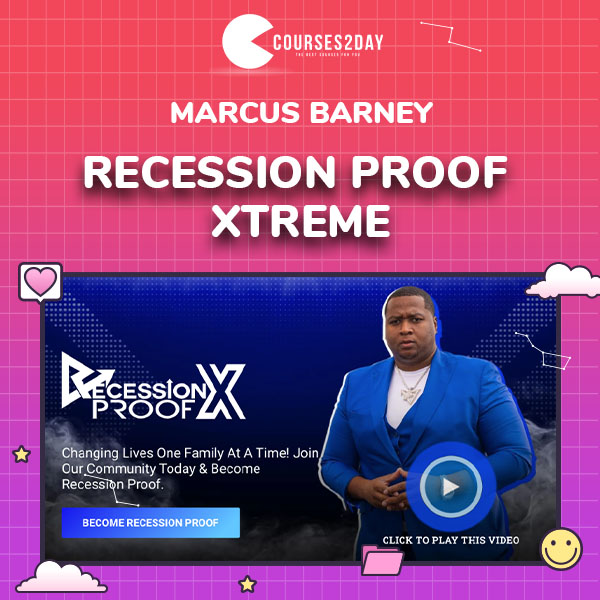 Recession Proof Xtreme by Marcus Barney