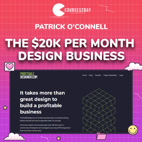 The $20K Per Month Design Business by Patrick O’Connell