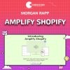 Amplify Shopify - Morgan Rapp