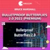 Bulletproof Butterflies 2.0 2022 (PREMIUM)