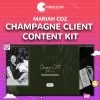 Champagne Client Content Kit-Mariah Coz