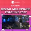 Digital Millionaire Coaching 2022 - Dan Henry