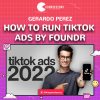 How to Run TikTok Ads by Foundr