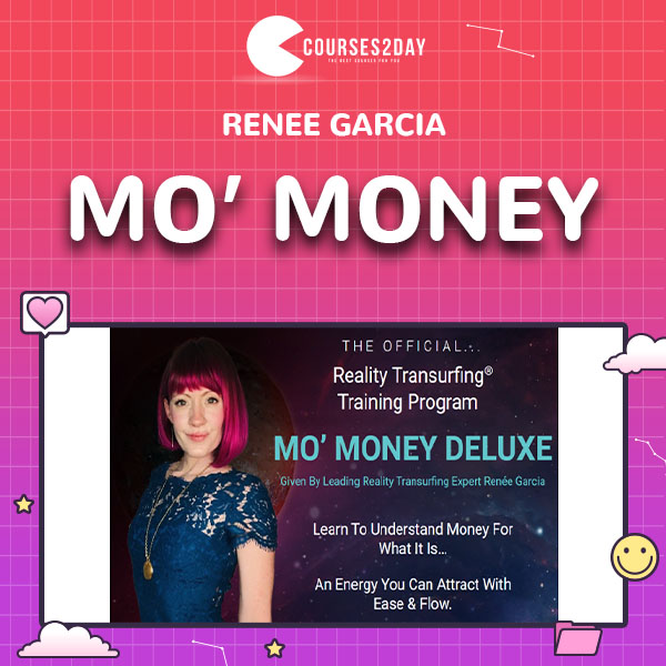 Mo’ Money - Renee Garcia