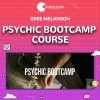 Bree Melanson - Psychic Bootcamp Course