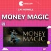 Money magic by Cat howell