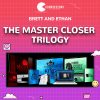 The Master Closer Trilogy - Brett and Ethan
