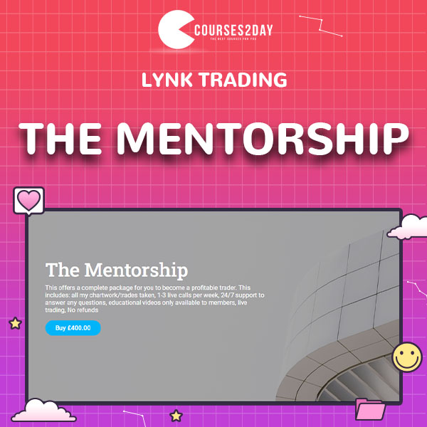 The Mentorship - Lynk Trading