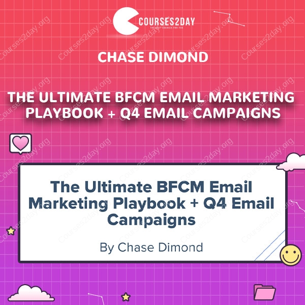 The Ultimate BFCM Email Marketing Playbook + Q4 Email Campaigns by Chase Dimond