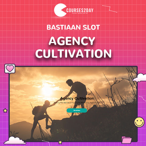 Agency Cultivation by Bastiaan Slot
