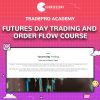 Futures Day Trading and Order Flow Course - TradePro Academy