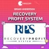Recovery Profit System by Brian Anderson