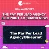 The Pay Per Lead Agency Blueprint 3.0