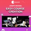 Joseph Michael – Easy Course Creation