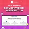 Ecom University Ecom University Blueprint 2.0
