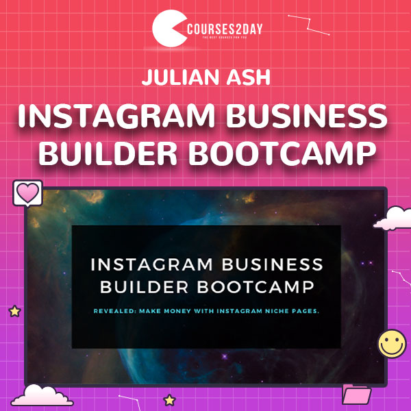 Instagram Business Builder Bootcamp by Julian Ash