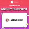Sean Longden Agency Blueprint
