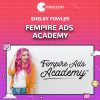 Shelby Fowler Fempire Ads Academy