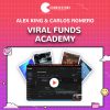 Alex King & Carlos Romero – Viral Funds Academy