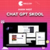 Jason West – Chat GPT Skool