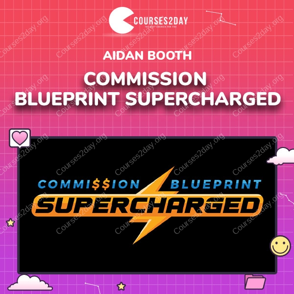 Aidan Booth – Commission Blueprint Supercharged
