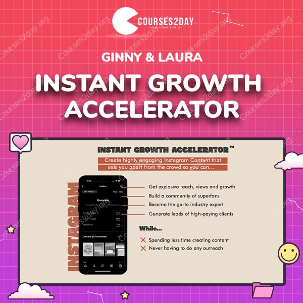 Ginny & Laura – Instant Growth Accelerator