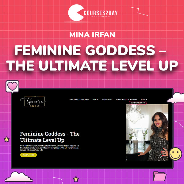 Mina Irfan – Feminine Goddess – The Ultimate Level Up