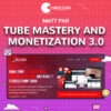 Matt Par – Tube Mastery and Monetization 3.0