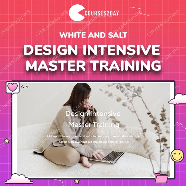 White and Salt – Design Intensive Master Training
