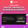 David Sharpe – Digital Products Business Blueprint