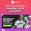 Brian Mark & Cole DaSilva – Change Lives Academy
