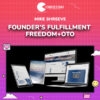 Mike Shreeve – Founder’s Fulfillment Freedom+OTO