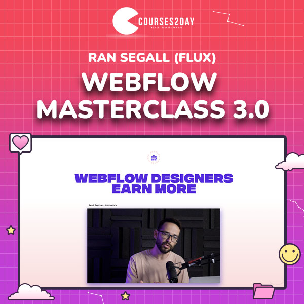 Ran Segall (Flux) – Webflow Masterclass 3.0