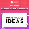 Mike Rhodes – Scripts and Sheets Mastery