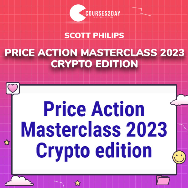Scott Philips – Price Action Masterclass 2023-Crypto Edition
