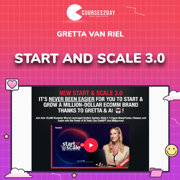 Gretta Van Riel – Start And Scale 3.0