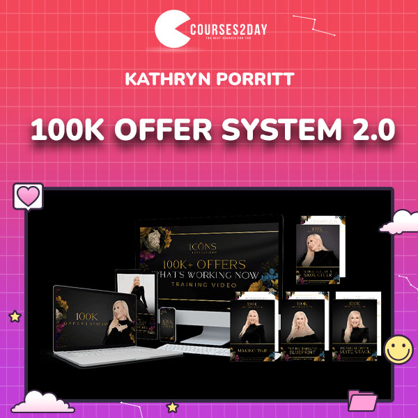 Kathryn Porritt – 100K Offer System 2.0