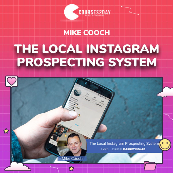 Mike Cooch – The Local Instagram Prospecting System