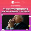 Simon Bowen – The Entrepreneurs Micro-Project System