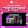 Elite Ecom Academy – Facebook Unlocked Blueprint
