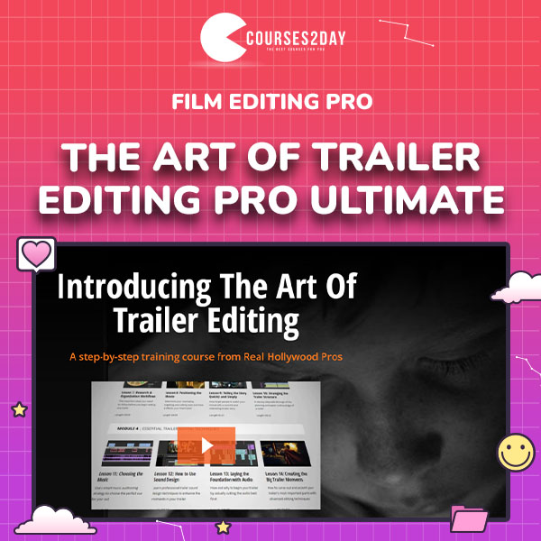 Film Editing Pro – The Art of Trailer Editing Pro Ultimate