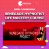 Mark Cunningham – Renegade Hypnotist – Life Mastery Course