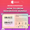 Brooke Burgstahler – How To Grow Mushrooms Bundle