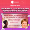 Christine Page – Your Body - Yourself and Your Feminine Intuition