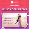 Ingrid Arna – Million Dollar Diva