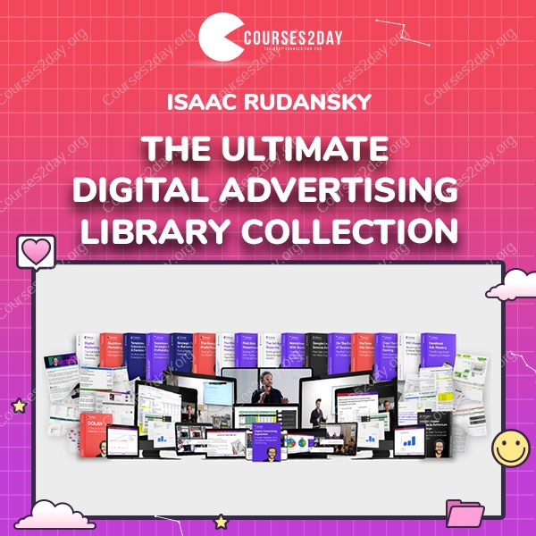 Isaac Rudansky – The Ultimate Digital Advertising Library Collection