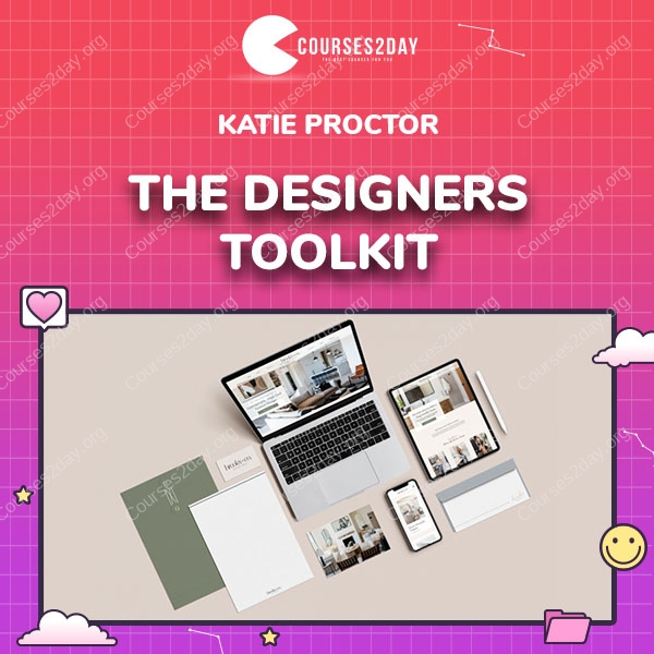 Katie Proctor – The Designers Toolkit