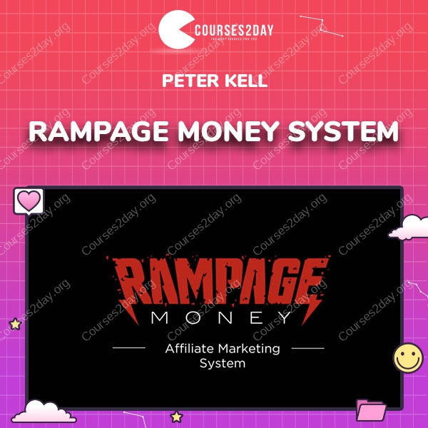 Peter Kell – Rampage Money System