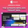 The Ultimate Meta Ads Toolkit 2024 – Aniruddha Mishra