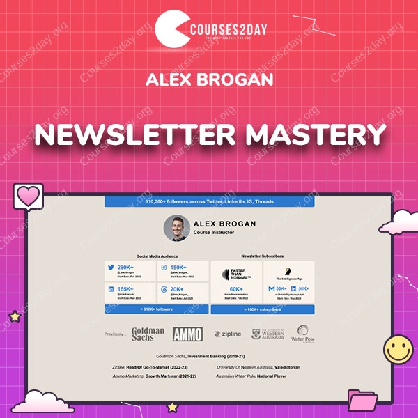 Alex Brogan – Newsletter Mastery